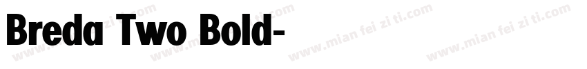 Breda Two Bold字体转换